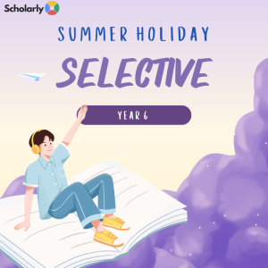 Year 6 Selective Summer Holiday 2026