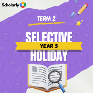 Year 5 Selective Term 2 Holiday 2025