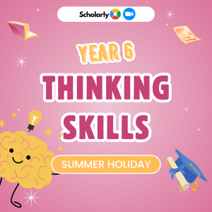 Year 6 Thinking Skills Summer Holiday Week 1 Zoom Booster 2025