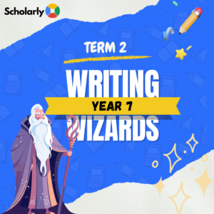 Year 7 Writing Wizards Term 2 2025