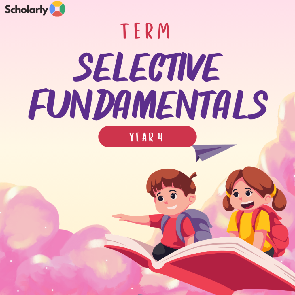 Year 4 Selective Fundamentals Term 4 2026 (AM)
