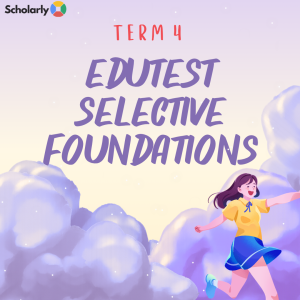 EduTest Selective Foundations Term 4 2026
