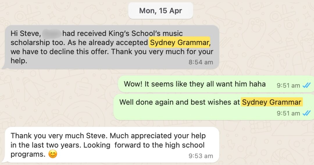 Parent message: received King's School music scholarship, already accepted Sydney Grammar