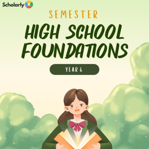 Year 6 High School Foundations New Year Semester 2026/27